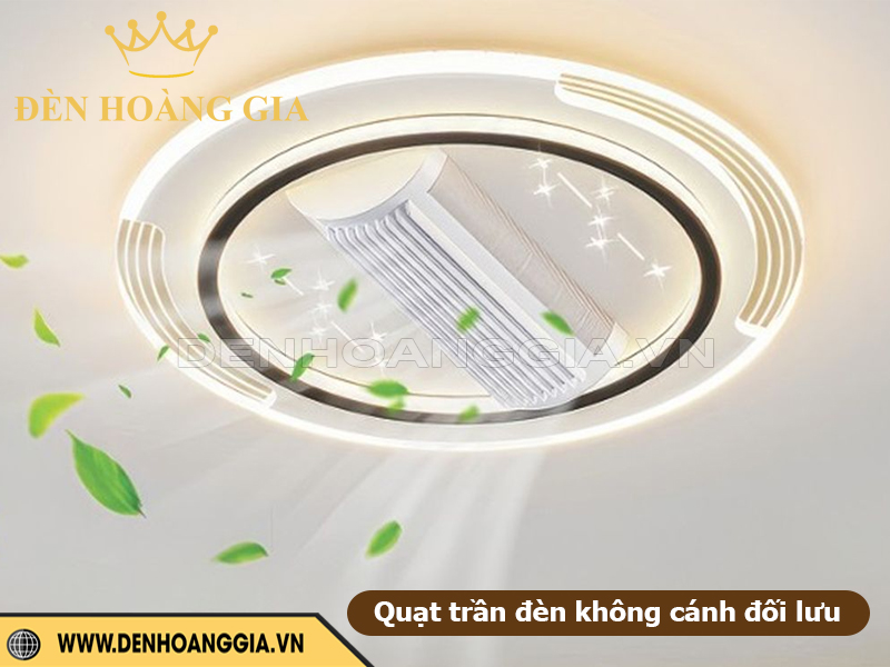 Quạt trần đèn không cánh đối lưu