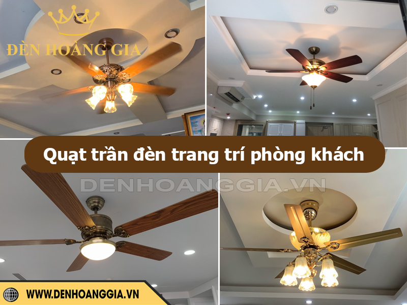 Quạt trần đèn trang trí phòng khách đẹp