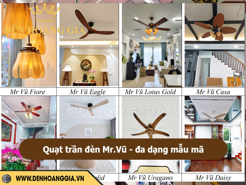 Quạt trần đèn Mr.Vũ đa dạng mẫu mã