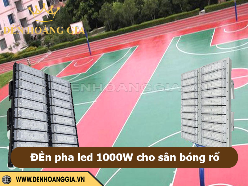 Đèn pha LED 1000w cho sân bóng rổ