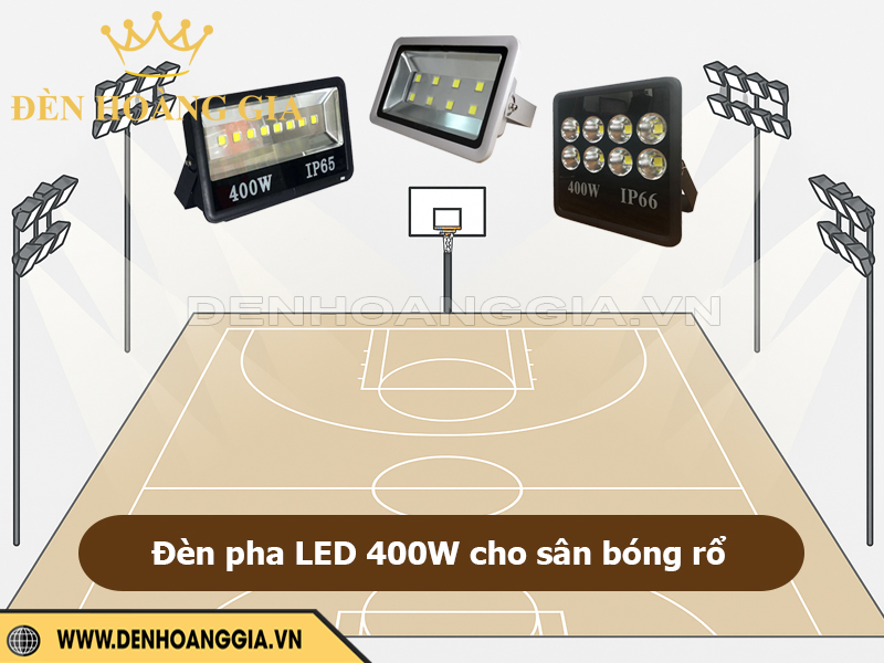 Đèn pha led 400w thích hợp lắp cho sân bóng rổ