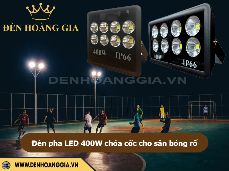 Đèn pha led 400W chóa cốc cho sân bóng rổ