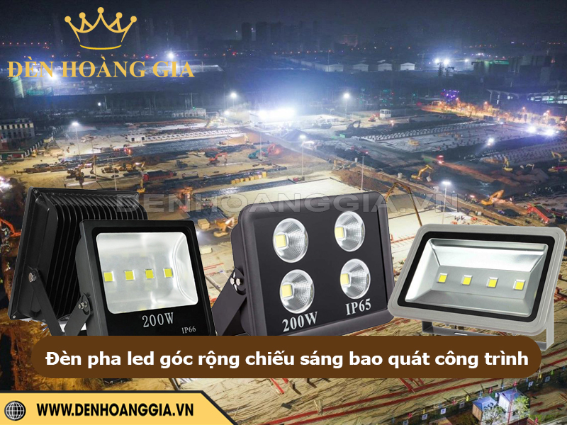 Đèn pha led góc rộng chiếu sáng bao quát cho công trình xây dựng