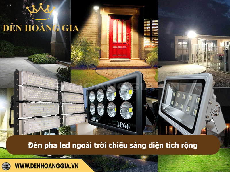 Đèn pha led ngoài trời chiếu sáng diện tích rộng hiệu quả