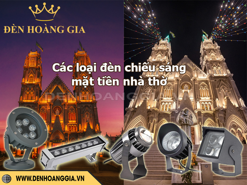 Các loại đèn thích hợp để chiếu sáng nhà thờ