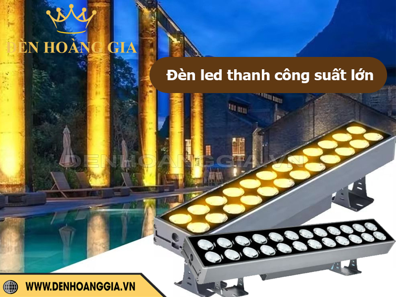 Đèn led thanh công suất lớn