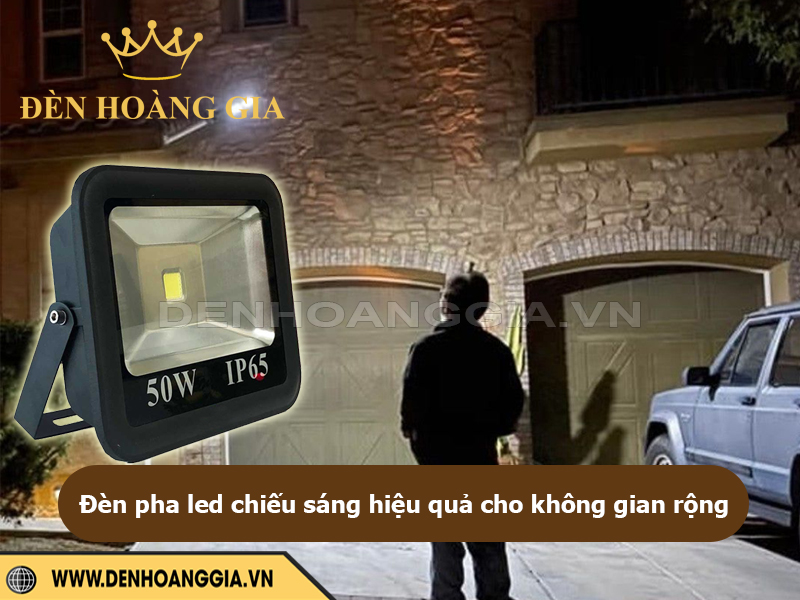 Đèn pha led chiếu sáng mạnh mẽ cho không gian rộng