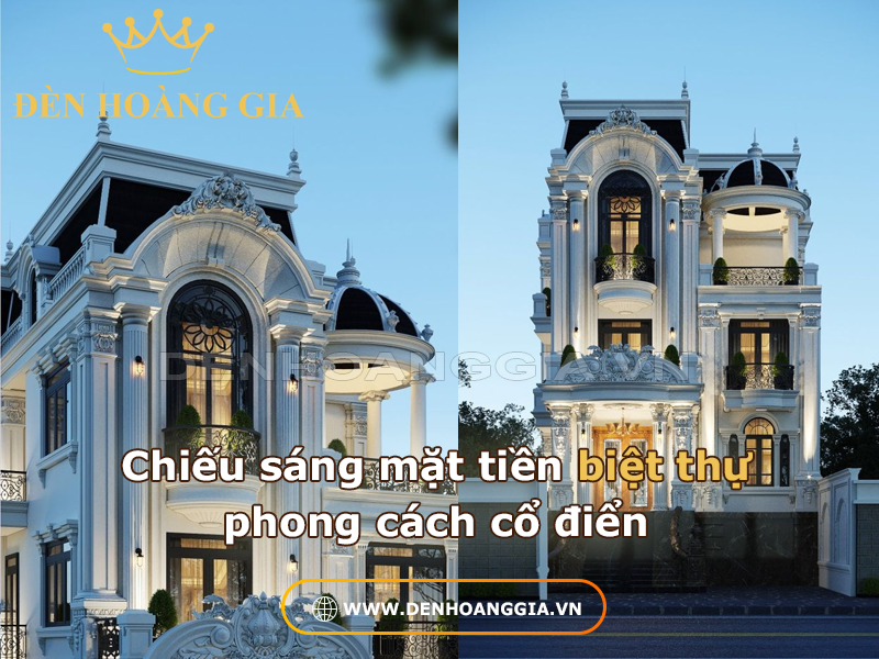 Chiếu sáng mặt tiền biệt thự cổ điển