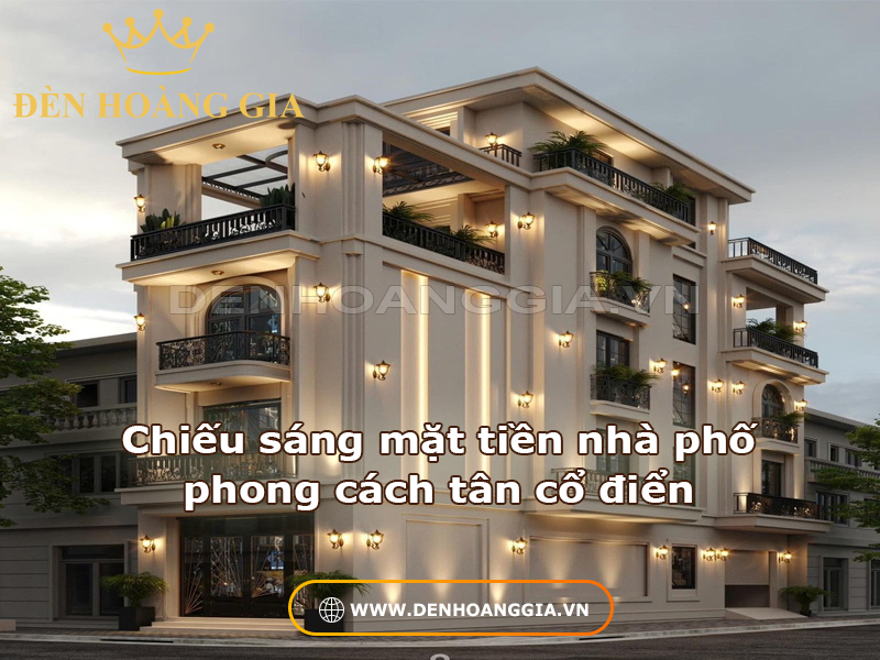 Phong cách chiếu sáng mặt tiền tân cổ điển