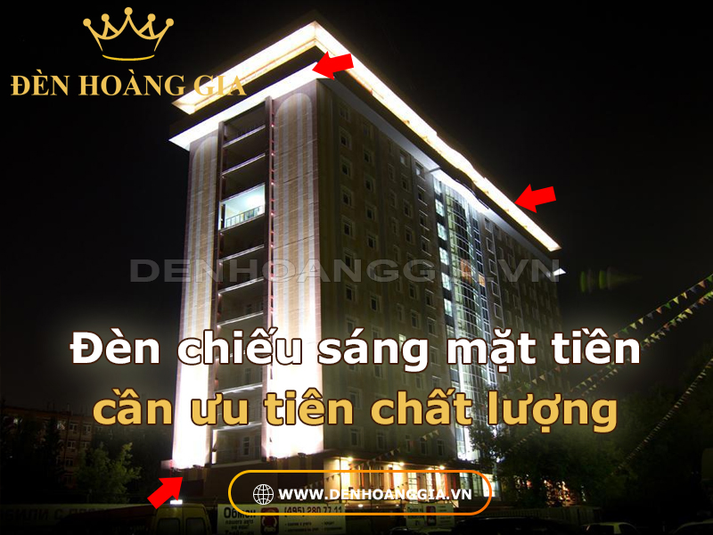 Đèn chiếu sáng mặt tiền cần ưu tiên chất lượng