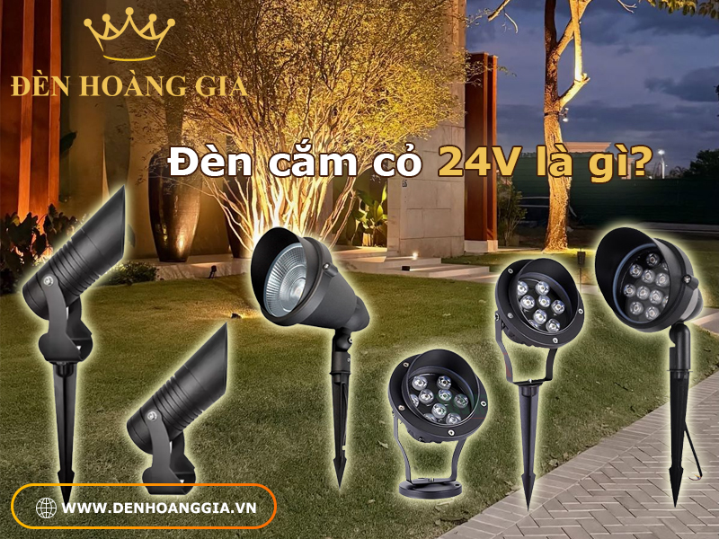 Đèn led cắm cỏ 24V là gì?