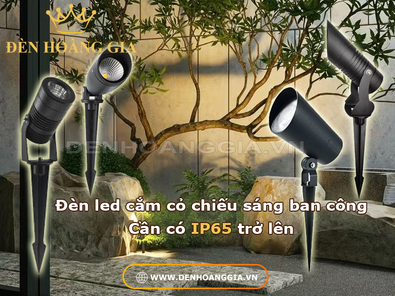 Đèn led cắm cỏ ban công cần có IP65 trở lên