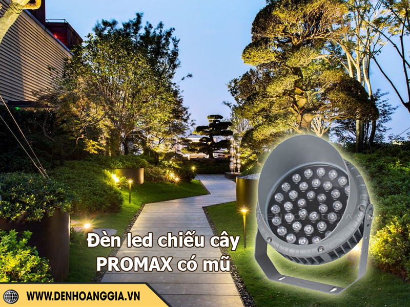 Đèn led chiếu cây PROMAX cõ mũ