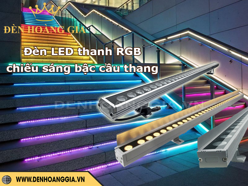 Đèn led thanh RGB chiếu sáng bậc cầu thang