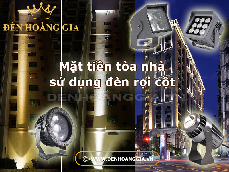 Mặt tiền tòa nhà sử dụng đèn led rọi cột