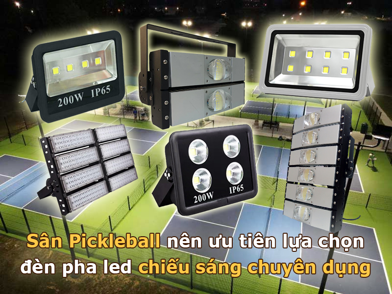 Chiếu sáng sân Pickleball nên ưu tiên đèn pha led chiếu sáng chuyên dụng