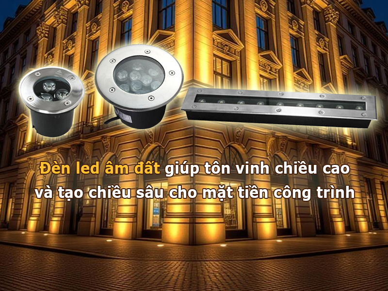 . Đèn âm đất – âm sàn tạo chiều sâu cho kiến trúc