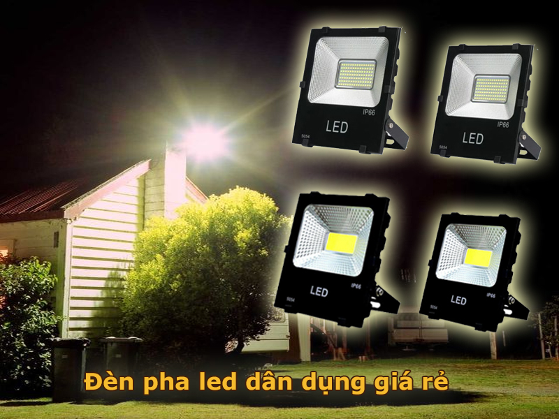 Đèn pha led dân dụng chóa rộng, giá rẻ