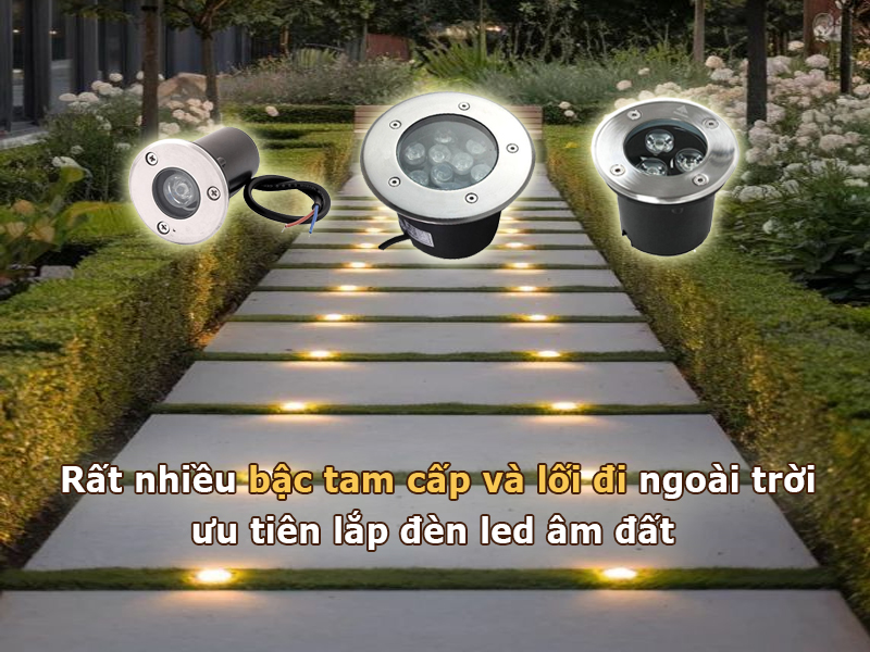 Bậc tam cấp và lối đi sân vườn ưu tiên lắp đèn led âm đất