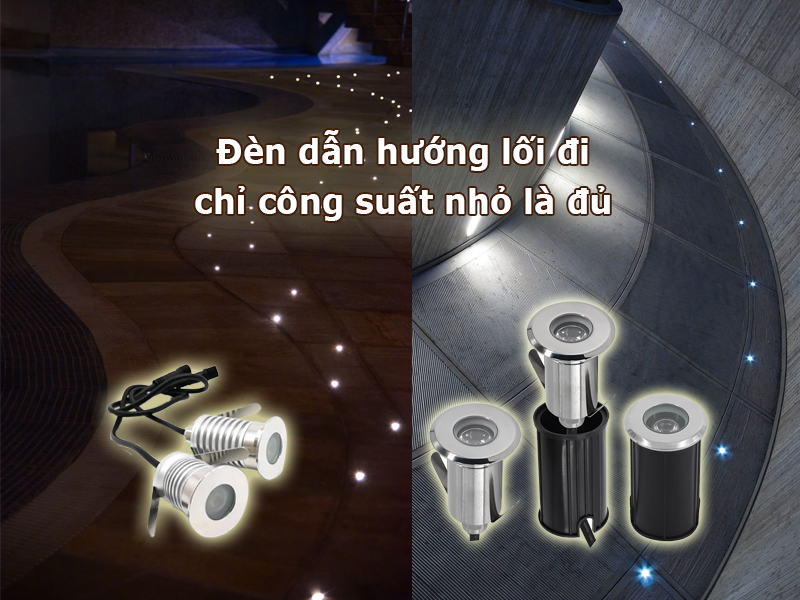 Đèn dẫn hướng lỗi đi công suất nhỏ là đủ
