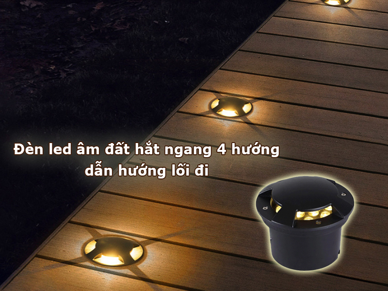 Đèn LED âm đất hắt ngang 4 hướng