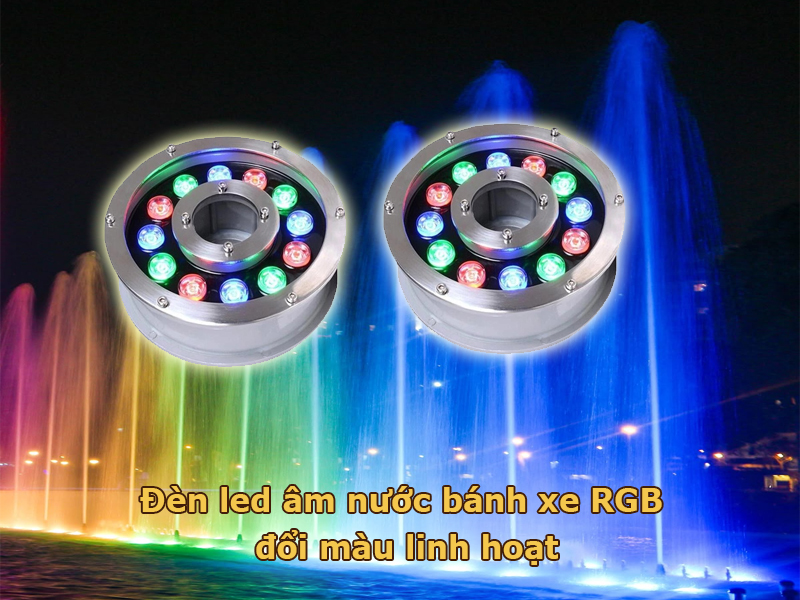 Đèn led âm nước bánh xe đổi màu RGB linh hoạt
