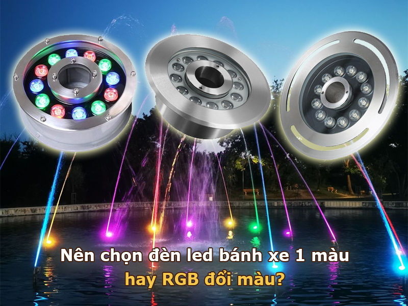 Nên chọn đèn led bánh xe 1 màu hay RGB đổi màu?