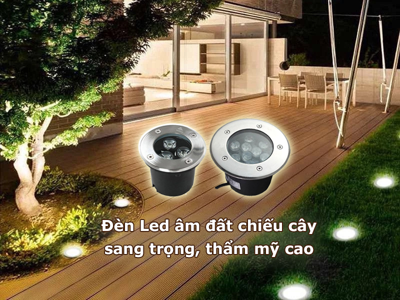 Đèn led âm đất chiếu cây sang trọng, thẩm mỹ