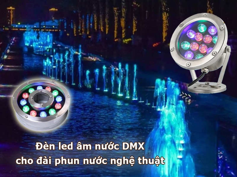 Đèn led âm nước DMX cho đài phun nước